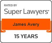 Rated By Super Lawyers | James Avery | 15 Years